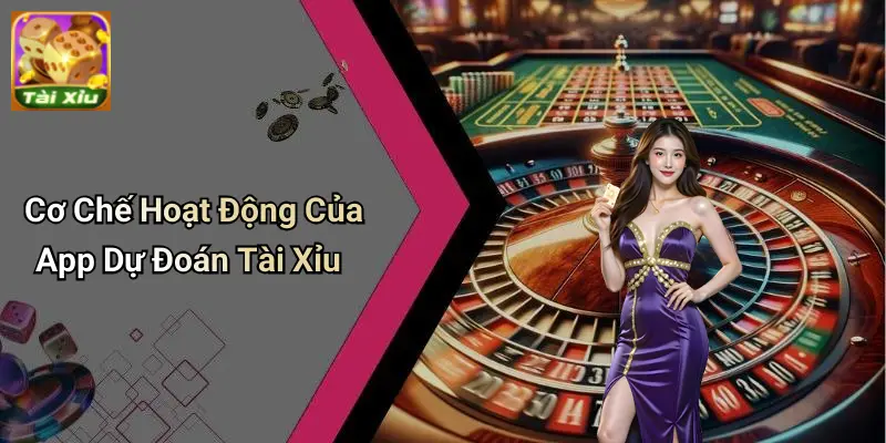 App Dự Đoán Tài Xỉu – Xu Hướng Mới Cho Người Đam Mê 2 App Dự Đoán Tài Xỉu