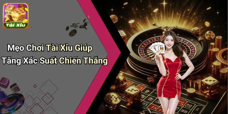 Kinh Nghiệm Tài Xỉu
