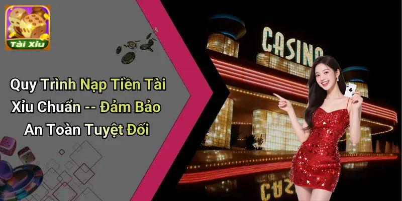 Nạp tiền tài xỉu 3 Nạp Tiền Tài Xỉu