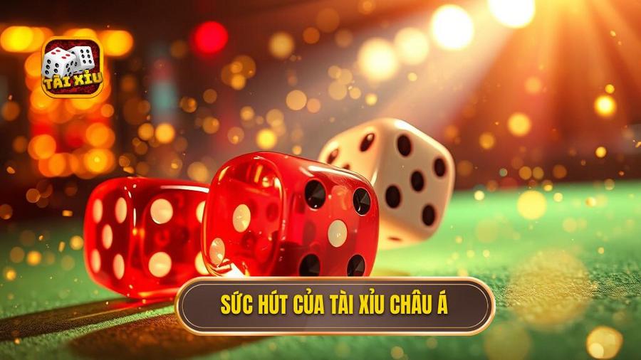 2. Sức hút của Tài xỉu châu Á