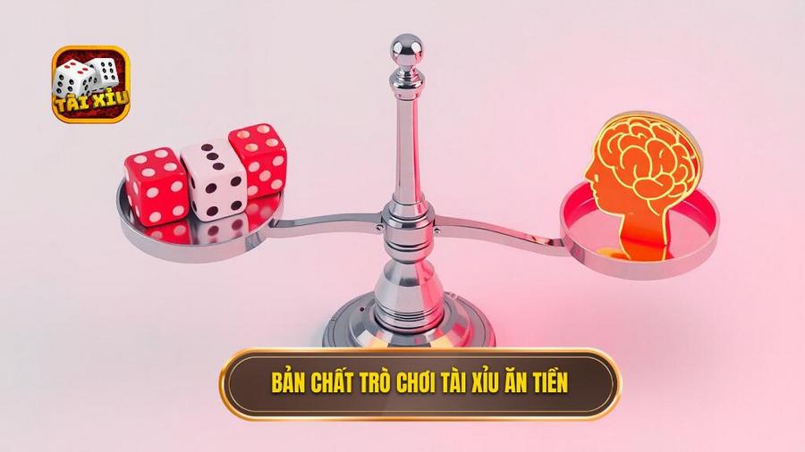 Hiểu đúng về bản chất của tài xỉu ăn tiền