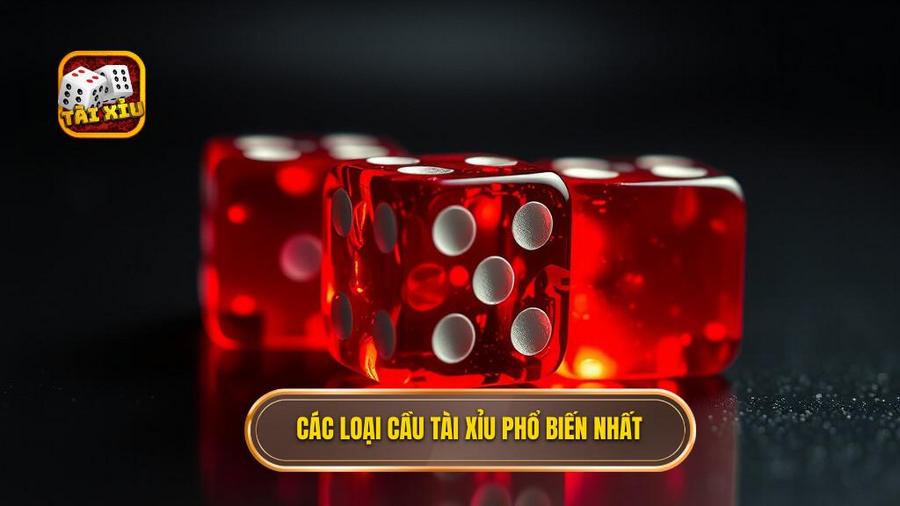 Các loại cầu Tài Xỉu phổ biến nhất